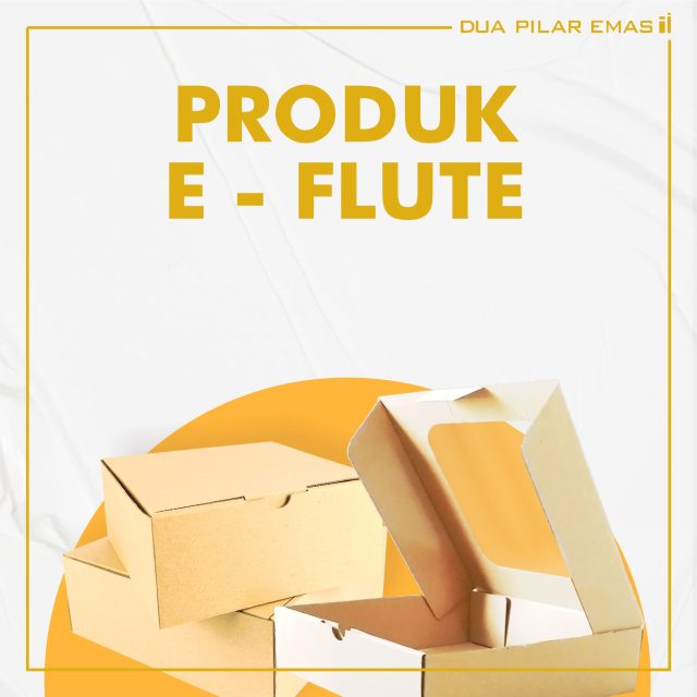 PRODUK E-FLUTE